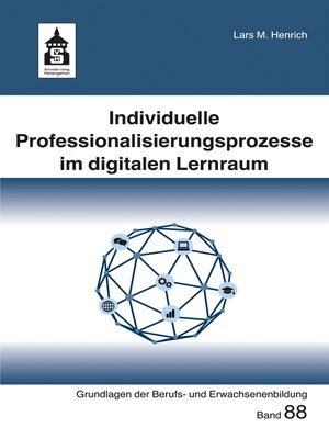 cover image of Individuelle Professionalisierungsprozesse im digitalen Lernraum